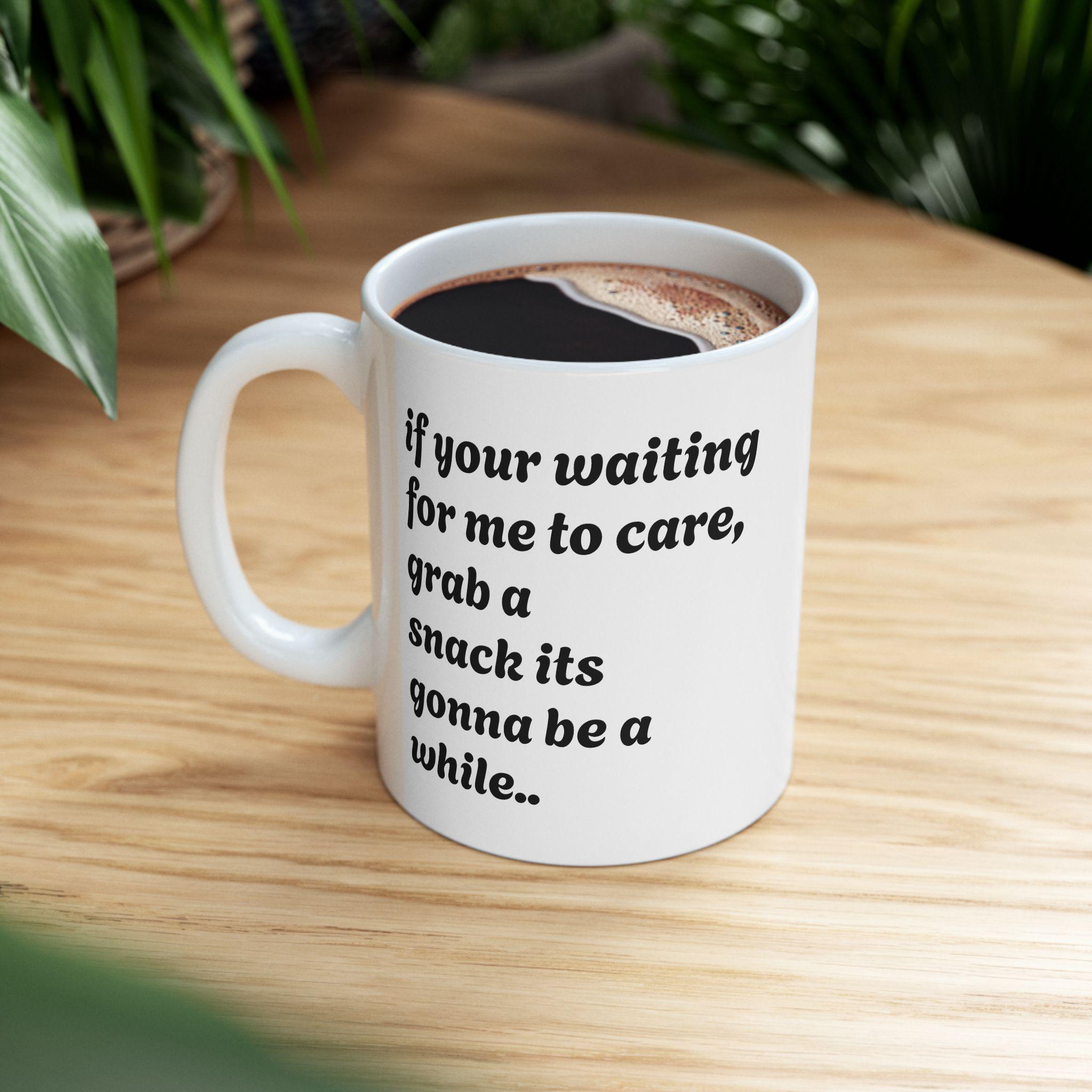 Ceramic Coffee Mug, Self-Care Reminder, Gift for Friends, Motivational Cup, Office Supplies, 11oz 15oz